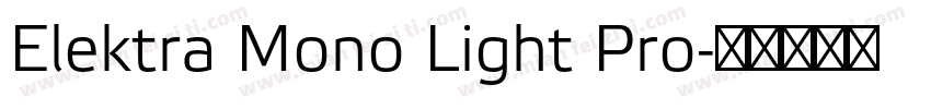 Elektra Mono Light Pro字体转换